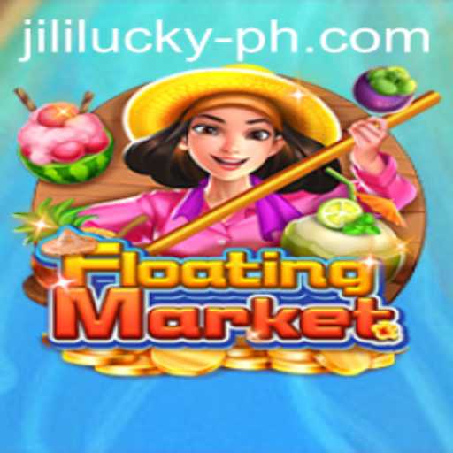 Exploring the Exciting World of FloatingMarket and Jili Lucky